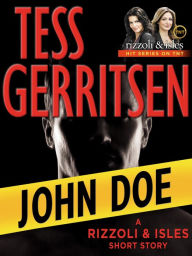 Title: John Doe (Rizzoli and Isles Series Novella), Author: Tess Gerritsen