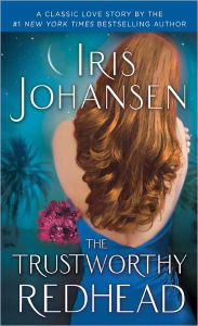 Title: The Trustworthy Redhead, Author: Iris Johansen