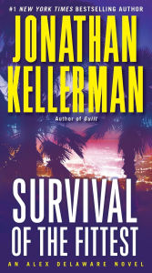 Title: Survival of the Fittest (Alex Delaware Series #12), Author: Jonathan Kellerman