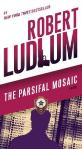 Title: The Parsifal Mosaic: A Novel, Author: Robert Ludlum