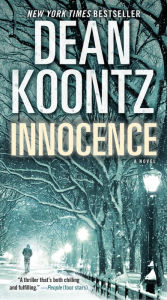 Title: Innocence (with bonus short story Wilderness): A Novel, Author: Dean Koontz