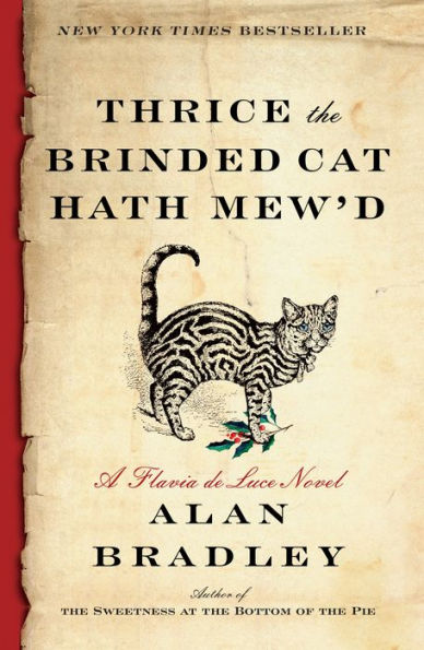 Thrice the Brinded Cat Hath Mew'd (Flavia de Luce Series #8)