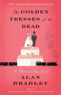 The Golden Tresses of the Dead (Flavia de Luce Series #10)