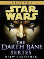 Darth Bane: Star Wars Legends 3-Book Bundle: Path of Destruction, Rule of Two, Dynasty of Evil