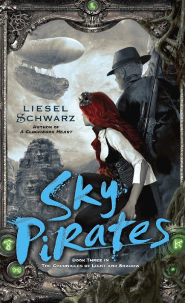 Sky Pirates (Chronicles of Light and Shadow #3)