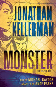 Title: Monster: The Graphic Novel, Author: Jonathan Kellerman