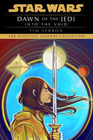 Title: Star Wars: Dawn of the Jedi: Into the Void, Author: Tim Lebbon