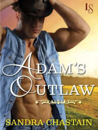 Title: Adam's Outlaw: A Loveswept Classic Romance, Author: Sandra Chastain