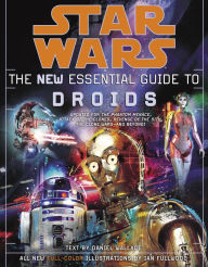 Title: Star Wars: The New Essential Guide to Droids, Author: Daniel Wallace