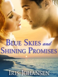 Title: Blue Skies and Shining Promises: A Loveswept Classic Romance, Author: Iris Johansen