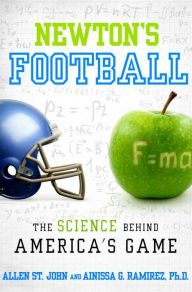Newton's Football: The Science Behind America's Game