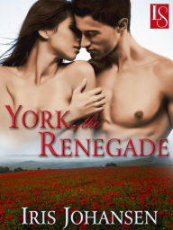 Title: York, the Renegade: A Loveswept Classic Romance, Author: Iris Johansen