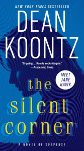 Title: The Silent Corner (Jane Hawk Series #1), Author: Dean Koontz