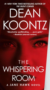 Title: The Whispering Room (Jane Hawk Series #2), Author: Dean Koontz