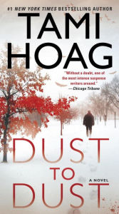 Title: Dust to Dust (Sam Kovac and Nikki Liska Series #2), Author: Tami Hoag
