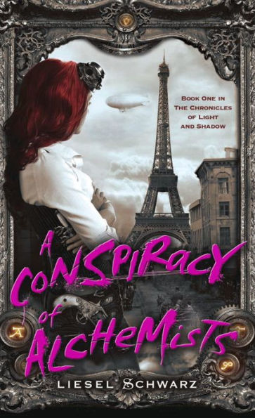 A Conspiracy of Alchemists (Chronicles of Light and Shadow #1)