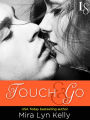 Touch & Go: A Dare to Love Novel