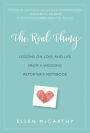 The Real Thing: Lessons on Love and Life from a Wedding Reporter's Notebook