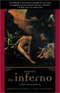 Title: The Inferno: A Verse Translation by Robert Hollander and Jean Hollander, Author: Dante