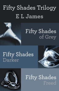 Title: Fifty Shades Trilogy Bundle: Fifty Shades of Grey; Fifty Shades Darker; Fifty Shades Freed, Author: E L James