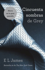 Title: Cincuenta sombras de Grey (Fifty Shades of Grey), Author: E L James