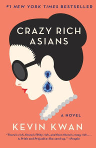 Title: Crazy Rich Asians (Crazy Rich Asians Trilogy #1), Author: Kevin Kwan