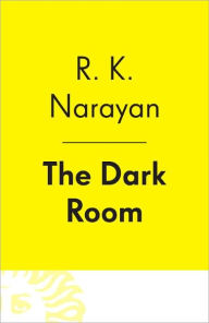 Title: The Dark Room, Author: R. K. Narayan