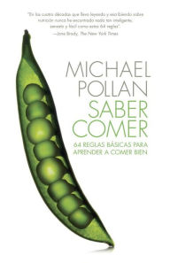 Saber comer: 64 reglas básicas para aprender a comer bien