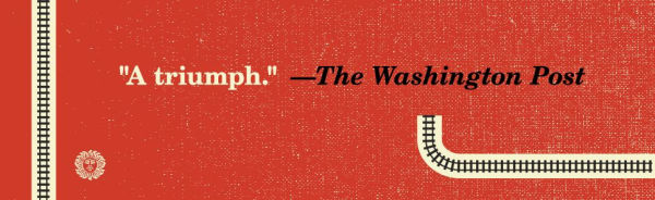 The Underground Railroad (Pulitzer Prize Winner) (National Book Award Winner)