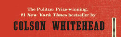 Alternative view 3 of The Underground Railroad (Pulitzer Prize Winner) (National Book Award Winner)