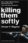 Killing Them Softly (Cogan's Trade Movie Tie-in Edition)
