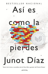 Title: Así es como la pierdes (This Is How You Lose Her), Author: Junot Díaz