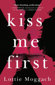 Title: Kiss Me First, Author: Lottie Moggach