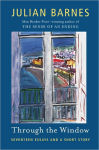 Alternative view 1 of Through the Window: Seventeen Essays and a Short Story
