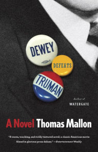 Title: Dewey Defeats Truman, Author: Thomas Mallon