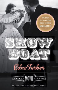 Title: Show Boat: Vintage Movie Classics, Author: Edna Ferber