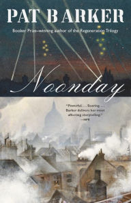 Title: Noonday, Author: Pat Barker