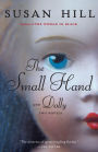 The Small Hand & Dolly: Two Novellas