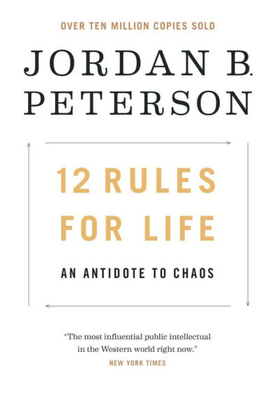 12 Rules for Life: An Antidote to Chaos