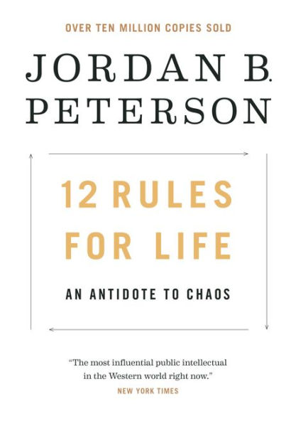 12 Rules Life: An Antidote to Chaos by Jordan B. Peterson, Hardcover Barnes & Noble®