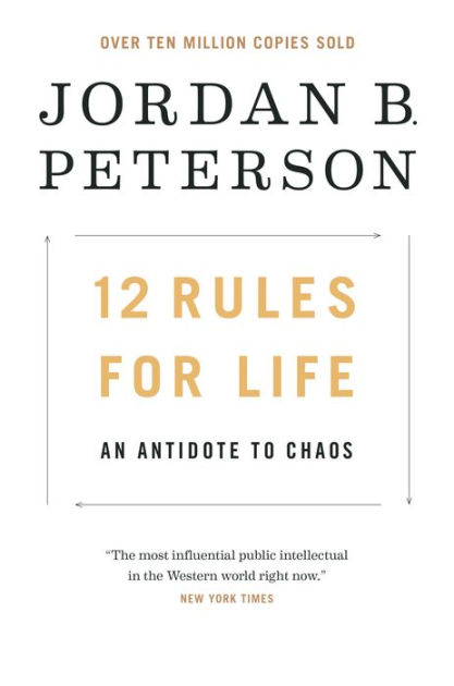 folkeafstemning daytime Dwell 12 Rules for Life: An Antidote to Chaos by Jordan B. Peterson, Hardcover |  Barnes & Noble®