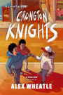 Crongton Knights: Winner of the Guardian Children's Fiction Prize