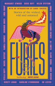 Title: Furies: Stories of the Wicked, Wild and Untamed, Author: Margaret Atwood