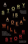 A Story is a Deal: How to use the science of storytelling to lead, motivate and persuade