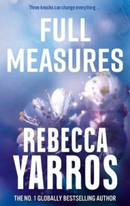 Title: Full Measures, Author: Rebecca Yarros