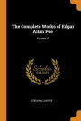 The Complete Works of Edgar Allan Poe; Volume 10