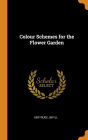 Colour Schemes for the Flower Garden