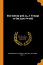 The Smoky god; or, A Voyage to the Inner World