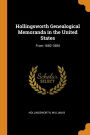 Hollingsworth Genealogical Memoranda in the United States: From 1682-1884