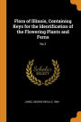 Flora of Illinois, Containing Keys for the Identification of the Flowering Plants and Ferns: No.2